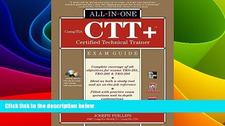 Big Deals  CompTIA CTT+ Certified Technical Trainer All-in-One Exam Guide  Free Full Read Most