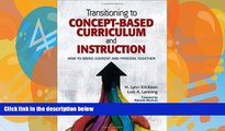 Big Deals  Transitioning to Concept-Based Curriculum and Instruction: How to Bring Content and