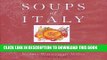 [PDF] Soups of Italy: Cooking over 130 Soups the Italian Way Popular Collection