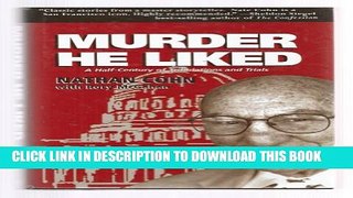 [PDF] Murder He Liked: A Half-Century of Trials and Tribulations Full Collection