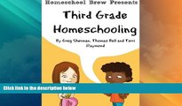 Big Deals  Third Grade Homeschooling: (Math, Science and Social Science Lessons, Activities, and