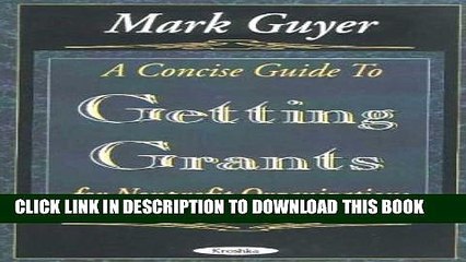 [PDF] A Concise Guide to Getting Grants for Nonprofit Organizations Full Collection