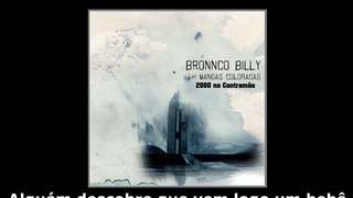 2000 na contramão - Bronnco Billy e Os Mangas Coloradas