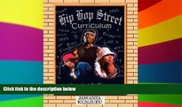 Big Deals  Hip Hop Street Curriculum: Keeping It Real  Free Full Read Most Wanted