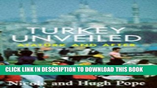 [New] Turkey Unveiled: Ataturk and After Exclusive Online