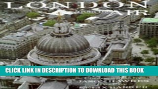 [PDF] London from the Air (From the Air) Exclusive Full Ebook