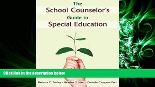 different   The School Counselor s Guide to Special Education