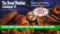 [PDF] The Bread Machine Cookbook VI: Hand-Shaped Breads from the Dough Cycle (Nitty Gritty