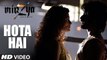 HOTA HAI Video Song - MIRZYA - Shankar Ehsaan Loy - Rakeysh Omprakash Mehra - Gulzar