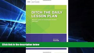 Big Deals  Ditch the Daily Lesson Plan: How do I plan for meaningful student learning? (ASCD