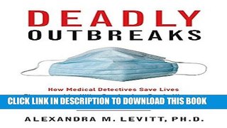 [PDF] Deadly Outbreaks: How Medical Detectives Save Lives Threatened by Killer Pandemics, Exotic