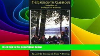 Big Deals  Backcountry Classroom: Lesson Plans for Teaching in the Wilderness  Best Seller Books