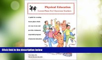 Big Deals  Physical Education Lesson Plans for Classroom Teachers Grades K-3  Free Full Read Best
