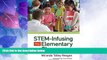 Big Deals  STEM-Infusing the Elementary Classroom  Best Seller Books Most Wanted
