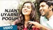 Neram (Malayalam) : Njan Uyarnu Pogum (Deleted Video Song) | Nivin, Nazriya Nazim