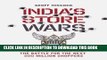 [PDF] India s Store Wars: Retail Revolution and the Battle for the Next 500 Million Shoppers