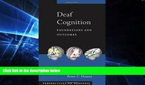 Big Deals  Deaf Cognition: Foundations and Outcomes (Perspectives on Deafness)  Free Full Read