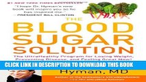 [PDF] The Blood Sugar Solution: The UltraHealthy Program for Losing Weight, Preventing Disease,