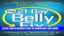 [PDF] The 21-Day Belly Fix: The Doctor-Designed Diet Plan for a Clean Gut and a Slimmer Waist Full