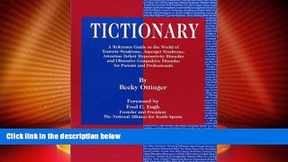 Big Deals  Tictionary: A Reference Guide to the World of Tourette Syndrome, Asperger Syndrome,