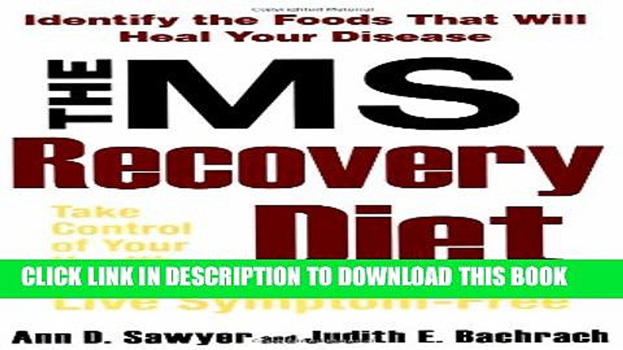 [PDF] The MS Recovery Diet: Identify the Foods That Will Heal Your Disease Full Online