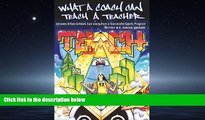 READ book  What a Coach Can Teach a Teacher: Lessons Urban Schools Can Learn from a Successful