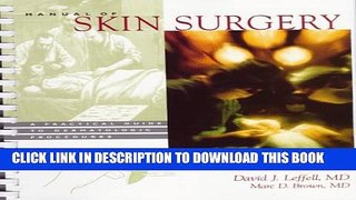 [PDF] Manual of Skin Surgery: A Practical Guide to Dermatologic Procedures Popular Online