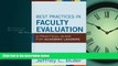READ book  Best Practices in Faculty Evaluation: A Practical Guide for Academic Leaders  BOOK