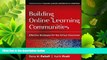 read here  Building Online Learning Communities: Effective Strategies for the Virtual Classroom
