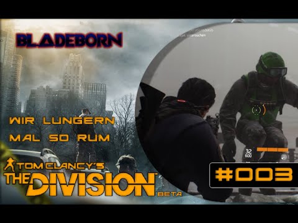 THE DIVISION BETA #003 - Wir lungern mal so rum | Let's Play The Division Beta