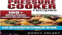 [PDF] Pressure Cooker Recipes: 104 Quick   Easy Pressure Cooker Recipes For Easy Meals Full Online