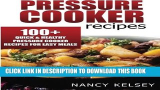 [PDF] Pressure Cooker Recipes: 104 Quick   Easy Pressure Cooker Recipes For Easy Meals Full Online