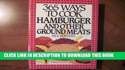 [PDF] 365 Ways to Cook Hamburger and Other Ground Meats Popular Colection