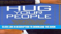 New Book Hug Your People: The Proven Way to Hire, Inspire, and Recognize Your Employees and