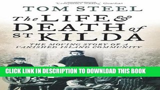 [PDF] Life and Death of St Kilda: The Moving Story of a Vanished Island Community Full Colection