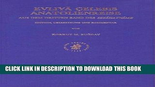 [PDF] Evliya Celebis Anatolienreise: Aus Dem Dritten Band Des Seyahatname (Evliya Celebi s Book of