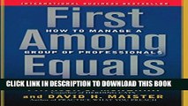 Collection Book First Among Equals: How to Manage a Group of Professionals