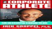 Collection Book The Corporate Athlete: How to Achieve Maximal Performance in Business and Life