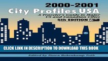 [PDF] City Profiles USA 2000-2001: A Traveler s Guide to Major U.S. and Canadian Cities (City