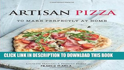 [PDF] Artisan Pizza: To Make Perfectly At Home Popular Online