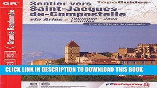 [PDF] Sentier St-Jacques - Toulouse-Jaca GR653/101/78: FFR.6534 Exclusive Full Ebook