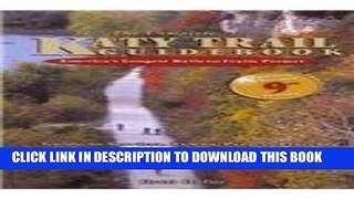 [PDF] The Complete Katy Trail Guidebook (Show Me Series) Full Online