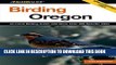 [PDF] Birding Oregon: 44 Prime Birding Areas with More Than 200 Specific Sites (Birding Series)