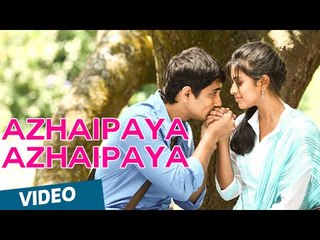 Azhaipaya Azhaipaya Video Song | Kadhalil Sodhapuvadhu Yeppadi | Siddarth, Amala Paul