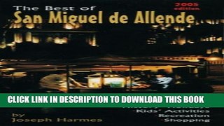 [PDF] The Best of San Miguel de Allende, Bilingual Edition Full Online