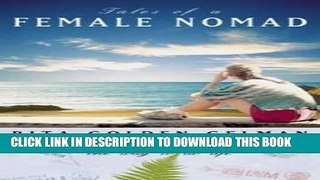 [PDF] Tales of a Female Nomad: Living at Large in the World (First Printing) Popular Collection