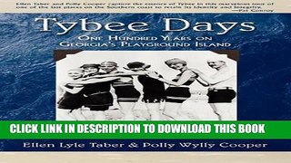 [PDF] Tybee Days: One Hundred Years on Georgia s Playground Island Popular Online