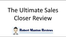 The Ultimate Sales Closer Review