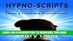[PDF] Hypno-Scripts: Life-Changing Techniques Using Self-Hypnosis and Meditation Full Collection
