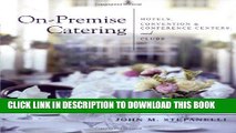 [PDF] On-Premise Catering: Hotels, Convention   Conference Centers, and Clubs Full Online